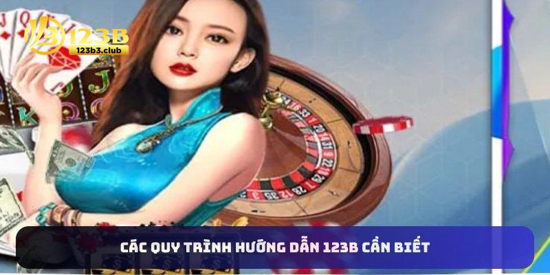 Các quy trình hướng dẫn 123B cần biết