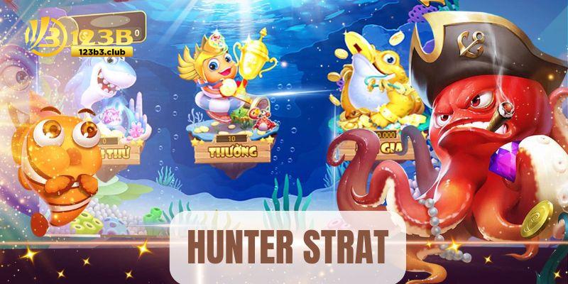 Hunter Start đem đến chủ đề mới lạ