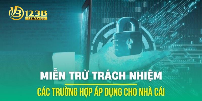 Các nội dung miễn trừ trách nhiệm áp dụng cho nhà cái