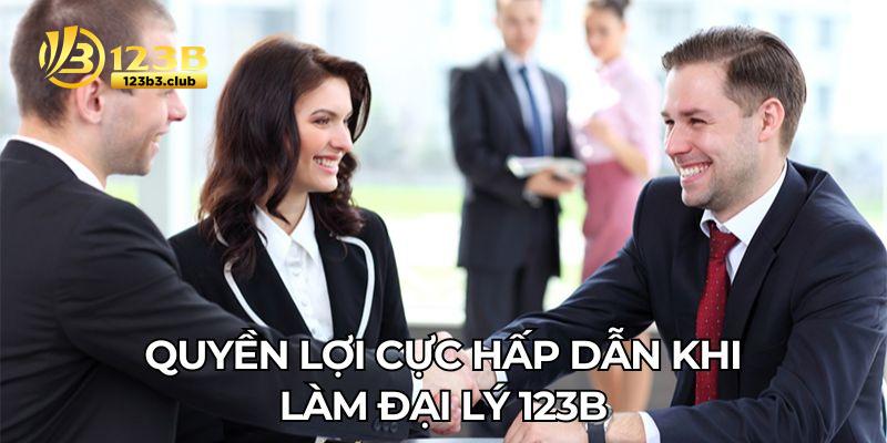 Quyền lợi cực hấp dẫn khi làm đại lý 123B