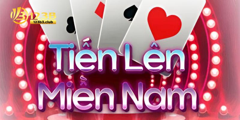 game bài tiến lên miền nam